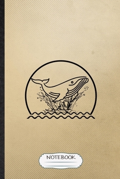 Notebook: Lined Notebook For Killer Whale Dolphin. Funny Ruled Journal For Animal Nature Lover Diver. Unique Student Teacher Blank Composition/ Planner Great For Home School Office Writing