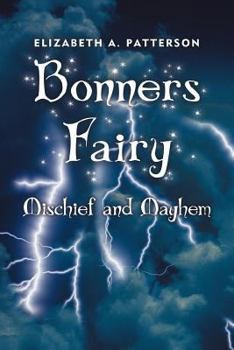 Paperback Mischief and Mayhem: A Bonners' Fairy Novel Book