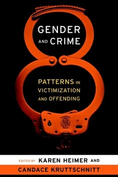 Paperback Gender and Crime: Patterns in Victimization and Offending Book