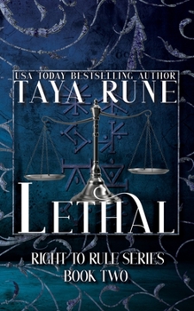 Lethal: Right to Rule, Book 2 - Book #2 of the Right to Rule