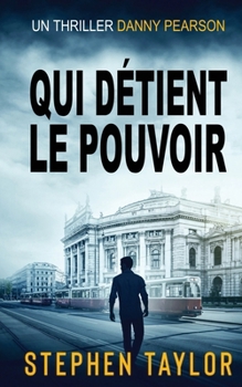 Qui Détient le Pouvoir: Translation of Who Holds The Power (La Série Danny Pearson)