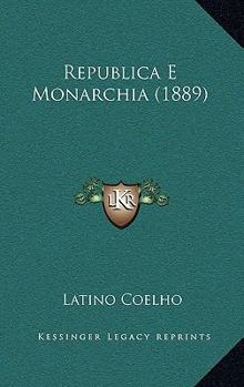 Paperback Republica E Monarchia (1889) [Portuguese] Book