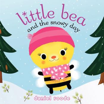 Hardcover Little Bea and the Snowy Day Book