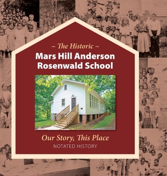 Hardcover The Historic Mars Hill Anderson Rosenwald School Book