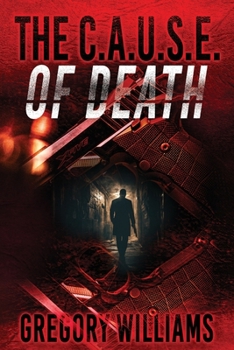 Paperback The C.A.U.S.E. of Death Book