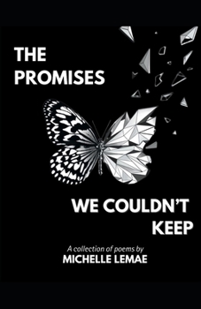 Paperback The Promises We Couldn't Keep: A Collection of Poems Book