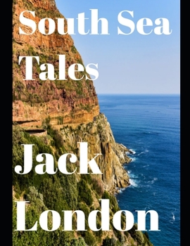 Paperback South Sea Tales (Annotated) Book