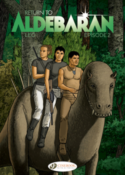 Return to Aldebaran - Episode 2 - Book  of the Les Mondes d'Aldébaran