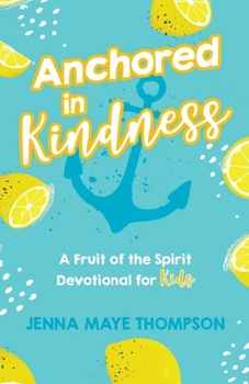 Paperback Anchored in Kindness Book