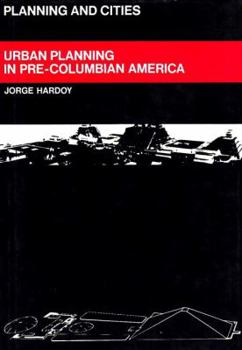 Hardcover Urban Planning in Pre-Columbian America Book