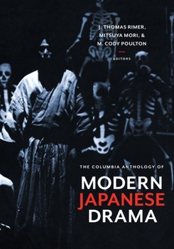 Paperback The Columbia Anthology of Modern Japanese Drama Book