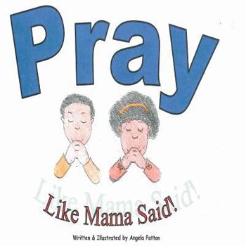 Paperback Pray Like Mama Said Book