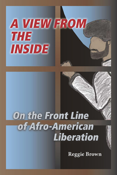 Paperback A View from the Inside: On the Front Line of Afro-American Liberation Book