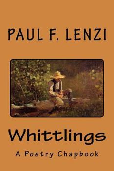 Paperback Whittlings: A Poetry Chapbook Book