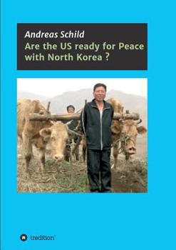 Paperback Are the US ready for Peace with North Korea? Book