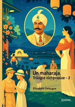 Paperback Trilogie vichyssoise - Tome 2: Un maharaja [French] Book