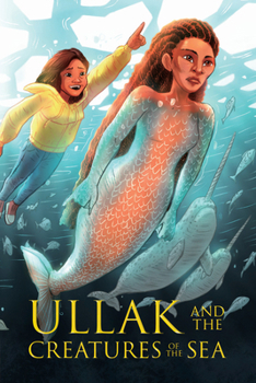 Paperback Ullak and the Creatures of the Sea: English Edition Book