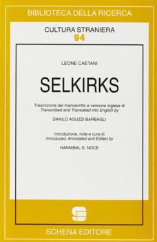 Paperback Selkirks (Biblioteca della ricerca) (Italian Edition) [Italian] Book