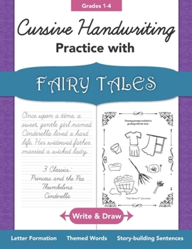 Paperback Cursive Handwriting Practice with Fairy Tales Grades 1-4: Write and Draw Letter Formation, Themed Words, Story-building Sentences Book