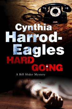 Hard Going - Book #16 of the Bill Slider