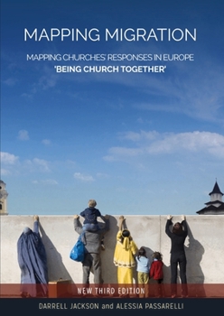 Paperback Mapping Migration, Mapping Churches' Responses in Europe 'Being Church Together' Book