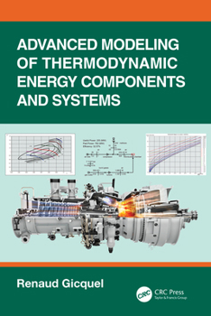Hardcover Advanced Modeling of Thermodynamic Energy Components and Systems Book