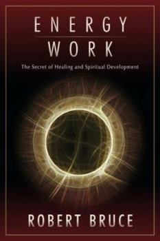 Paperback Energy Work: The Secret of Healing and Spiritual Development Book