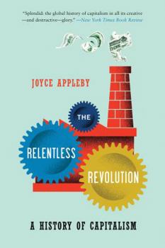 Paperback Relentless Revolution: A History of Capitalism Book