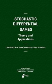 Hardcover Stochastic Differential Games. Theory and Applications Book