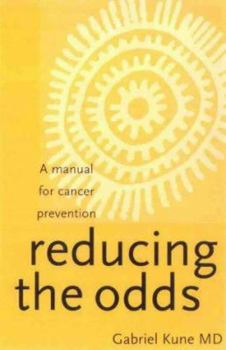 Paperback Reducing the Odds: A Manual for the Prevention of Cancer Book