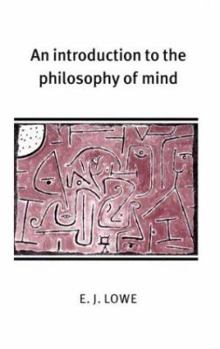 An Introduction to the Philosophy of Mind - Book  of the Cambridge Introductions to Philosophy