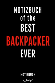 Notizbuch f�r Backpacker: Originelle Geschenk-Idee [120 Seiten liniertes blanko Papier]
