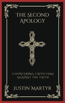 Hardcover The Second Apology: Countering Criticisms against the Faith (Grapevine Press) Book