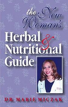 Paperback The New Woman's Herbal & Nutritional Guide Book