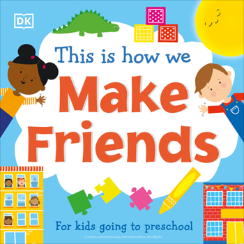 Board book This Is How We Make Friends: For Kids Going to Preschool Book