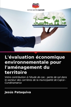 Paperback L'évaluation économique environnementale pour l'aménagement du territoire [French] Book