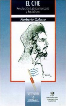 Paperback El Che: Revolucion Latinoamericana y Socialismo [Spanish] Book