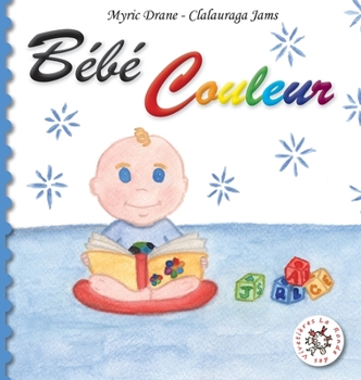 Hardcover Bébé Couleur [French] Book