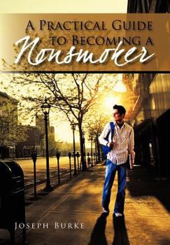 Hardcover A Practical Guide To Becoming a Nonsmoker Book