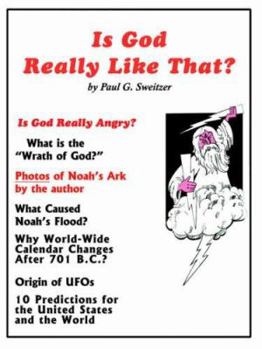 Paperback Is God Really Like That?: Is God Really Angry? Book