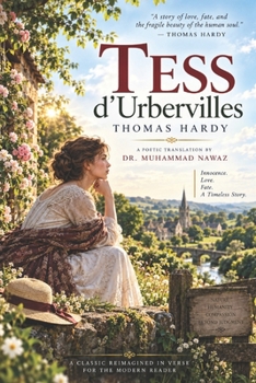 A Poetic Reimagining of Thomas Hardy’s Tess of the d’Urbervilles