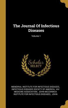Hardcover The Journal Of Infectious Diseases; Volume 1 Book