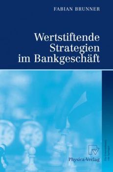Hardcover Wertstiftende Strategien Im Bankgesch?ft [German] Book