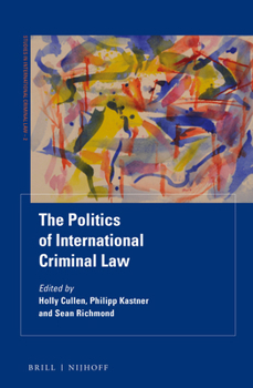 Hardcover The Politics of International Criminal Law Book