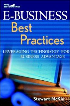 Hardcover E-Business Best Practices: Leveraging Technology for Business Advantage Book