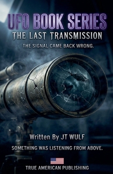 The Last Transmission (UFO Book)