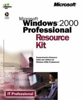 Microsoft Windows 2000 Professional Resource Kit (It-Resource Kit)