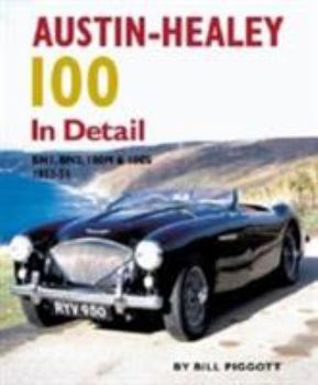 Hardcover Austin-Healey 100 in Detail: Bn1, Bn2, 100m & 100s 1953-56 Book