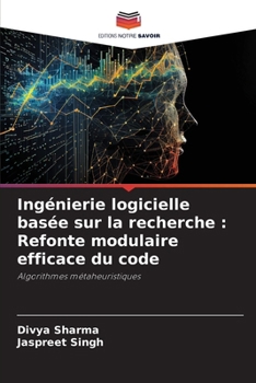 Paperback Ingénierie logicielle basée sur la recherche: Refonte modulaire efficace du code [French] Book