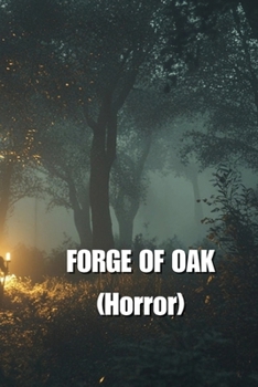 Paperback FORGE OF OAK (Horror) Book